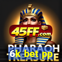 6k bet pp